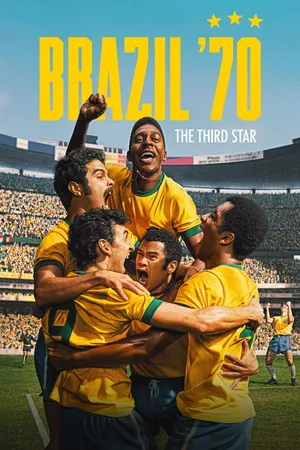 Brazil ’70: The Third Star 2026 Season 1 Hindi - English Audio [ALL EPISODES] - Movierulz
