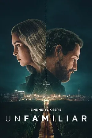 Unfamiliar 2026 Season 1 Hindi Dual Audio [ALL EPISODES] - Movierulz